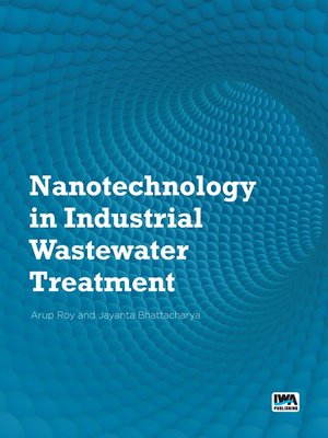 cover image of Nanotechnology in Industrial Wastewater Treatment